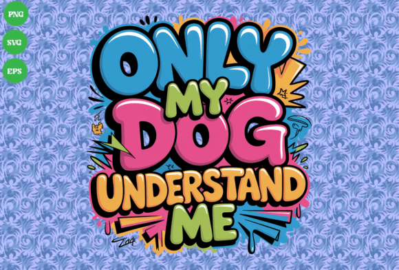 Only My Dog Understands Me Graffiti Art Review